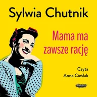 Audiobooki - literatura faktu - Mama ma zawsze rację - miniaturka - grafika 1