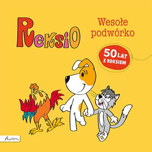 Reksio. Wesołe podwórko - Wierszyki, rymowanki, piosenki - miniaturka - grafika 1