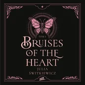 Audiobooki - romanse - Bruises of the Heart. Tom 1 - miniaturka - grafika 1