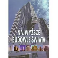 Albumy - architektura - Bellona  Najwyższe budowle świata - miniaturka - grafika 1