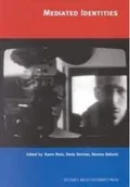 Książki o kulturze i sztuce - Mediated Identities - miniaturka - grafika 1