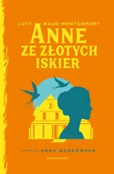Literatura obyczajowa - Anne ze Złotych Iskier - miniaturka - grafika 1