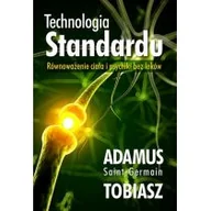 Poradniki hobbystyczne - Technologia Standardu Saint-Germain Adamus - miniaturka - grafika 1