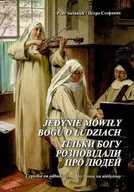 Religia i religioznawstwo - Jedynie Mówiły Bogu O Ludziach - miniaturka - grafika 1