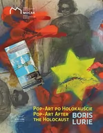 Książki o kinie i teatrze - MOCAK Pop-art po Holokauście Boris Lurie - miniaturka - grafika 1