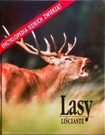 Nauki przyrodnicze - Encyklopedia dzikich zwierząt Lasy liściaste - miniaturka - grafika 1