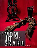 Książki o kulturze i sztuce - Mom jo Skarb Rękodzieło ludowe na Dolnym Śląsku - miniaturka - grafika 1