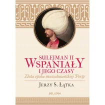 Sulejman II Wspaniały i jego czasy - Historia świata - miniaturka - grafika 1