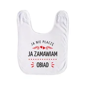 Śliniaki i fartuszki - Ja nie płaczę, ja zamawiam obiad - śliniak dziecięcy na prezent - miniaturka - grafika 1