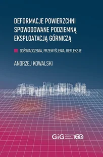 Deformacje powierzchni spowodowane podziemną eksploatacją górniczą. - Technika Deformacje powierzchni spowodowane podziemną eksploatacją górniczą. - Technika - miniaturka - grafika 1