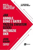 Rozwój osobisty - Jak google bono i gates trzęsą światem dzięki metodzie OKR - miniaturka - grafika 1