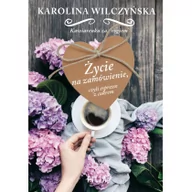 Romanse - Filia ŻYCIE NA ZAMÓWIENIE CZYLI ESPRESSO Z CUKREM WYD KIESZONKOWE Karolina Wilczyńska - miniaturka - grafika 1