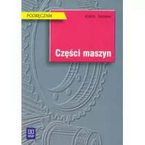 Części maszyn. Andrzej Rutkowski. Podr. WSIP Andrzej Rutkowski - Podręczniki dla liceum - miniaturka - grafika 1
