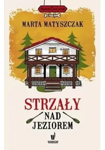 Strzały nad jeziorem - Kryminały - miniaturka - grafika 3