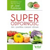 Wydawnictwo Vital Superodporność 01555254 - Diety, zdrowe żywienie - miniaturka - grafika 1