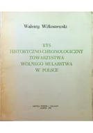 Książki o kulturze i sztuce - Rys historyczno chronologiczny towarzystwa wolnego mularstwa w Polsce - miniaturka - grafika 1