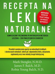 Recepta na leki naturalne - Zdrowie - poradniki - miniaturka - grafika 1