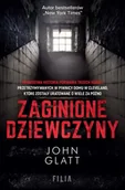 Felietony i reportaże - Zaginione dziewczyny wyd. 2 - John Glatt - miniaturka - grafika 1
