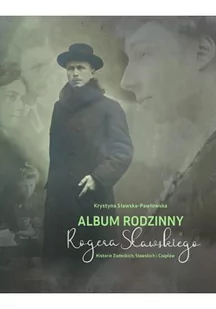 Album rodzinny Rogera Sławskiego - Wywiady, wspomnienia - miniaturka - grafika 2