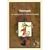 Książki o muzyce - Tanga na skrzypce z fortepianem - miniaturka - grafika 1
