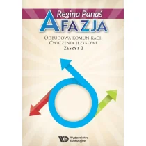 Panaś Regina Afazja. Odbudowa komunikacji. Ćwicz. językowe z.2 - Pomoce naukowe - miniaturka - grafika 2