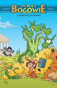 Mali Bogowie. Ciężko jest być bogiem. Tom 3 - Rozrywka i humor - miniaturka - grafika 1