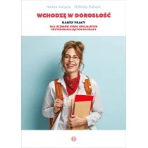 Wchodzę w dorosłość Karty pracy. Karty pracy dla uczniów szkół specjalnych przysposabiających do pracy - Pedagogika i dydaktyka - miniaturka - grafika 1