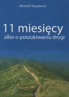 Religia i religioznawstwo - 11 miesięcy albo o poszukiwaniu drogi - miniaturka - grafika 1