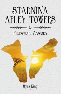Stadnina Apley Towers Tom 1 Pierwsze zawody Używana - Literatura obyczajowa - miniaturka - grafika 2