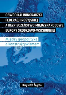 FNCE Obwód kaliningradzki federacji rosyjskiej... krzysztof Żęgota - Polityka i politologia - miniaturka - grafika 1