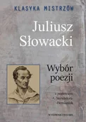 Dramaty - Klasyka mistrzów. Juliusz Słowacki. Wybór poezji z opracowaniem - miniaturka - grafika 1