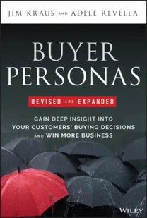 Buyer Personas, Revised and Expanded - Książki obcojęzyczne o biznesie i marketingu - miniaturka - grafika 1