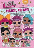 Powieści i opowiadania - L.O.L Surprise! Hejka to my! 1 - miniaturka - grafika 1