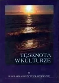 Podręczniki dla szkół wyższych - Tęsknota w Kulturze Lubelskie Odczyty Filozoficzne - miniaturka - grafika 1