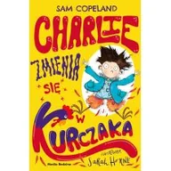 Książki edukacyjne - Charlie zmienia się w kurczaka - miniaturka - grafika 1