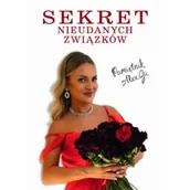 Literatura obyczajowa - Sekret Nieudanych Związków. Pamiętnik Alex.Gi - miniaturka - grafika 1