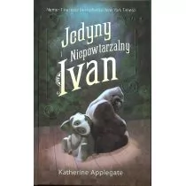 CzyTam Jedyny i Niepowtarzalny Ivan Katherine Applegate - Powieści i opowiadania - miniaturka - grafika 1