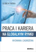 Ekonomia - Praca i kariera na globalnym rynku Elżbieta Turska - miniaturka - grafika 1