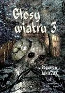 Horror, fantastyka grozy - KRYWAJ Głosy wiatru 3 Bogusław Janiczak - miniaturka - grafika 1