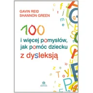 Pedagogika i dydaktyka - Harmonia 100 i więcej pomysłów jak pomóc dziecku z dysleksją - Reid Gavin, Green Shannon - miniaturka - grafika 1