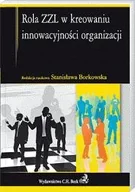 Podręczniki dla szkół wyższych - Rola ZZL w kreowaniu innowacyjności organizacji - miniaturka - grafika 1
