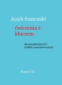 E-booki - języki obce - Język francuski. Ćwiczenia z kluczem dla początkujących i średnio zaawansowanych - miniaturka - grafika 1