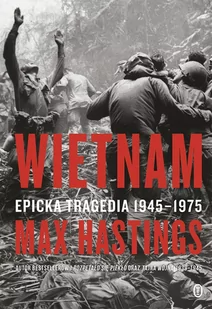 Wietnam. Epicka tragedia 1945-1975 - E-booki - historia - miniaturka - grafika 1