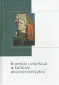 Książki o kulturze i sztuce - Inwencja i inspiracja w kulturze wczesnonowożytnej - miniaturka - grafika 1