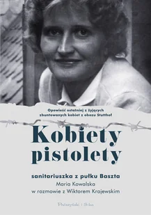 PRÓSZYŃSKI i S-KA Kobiety pistolety - Maria KOwalska, Wiktor Krajewski - Felietony i reportaże - miniaturka - grafika 1