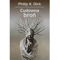 Philip K. Dick Cudowna broń - Science-fiction - miniaturka - grafika 1
