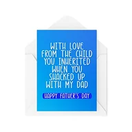 Kartki okolicznościowe i zaproszenia - Śmieszne kartki na Dzień Ojca | 'With Love From The Child You Inheritted' | Dla niego przyrodniego ojca teściowego nastolatka syna córki gejowska | CBH1012 - miniaturka - grafika 1