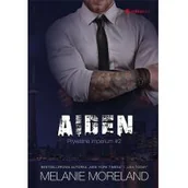 Romanse - Aiden Prywatne imperium #2 Melanie Moreland - miniaturka - grafika 1