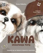 Książki edukacyjne - Kawa obserwuje tatę - miniaturka - grafika 1