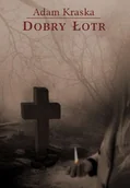Kryminały - NOTITIA Dobry łotr KRASKA ADAM - miniaturka - grafika 1